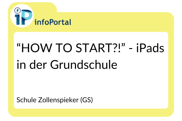 "HOW TO START?!"- iPads in der Grundschule
