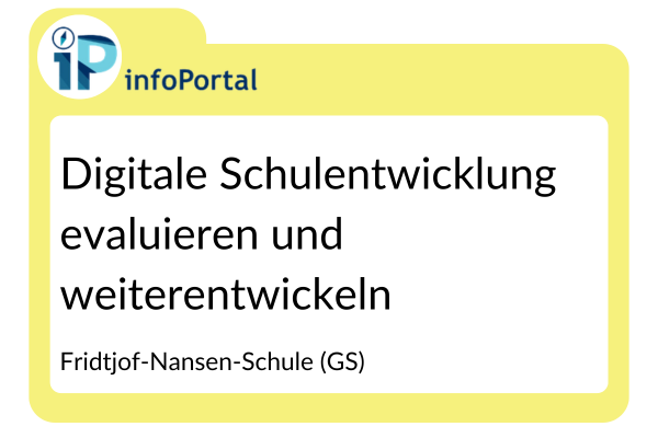 Digitale Schulentwicklung evaluieren und weiterentwickeln